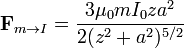 \mathbf{F}_{m\to I}= \frac{3\mu_0mI_0 za^2}{2(z^2+a^2)^{5/2}}