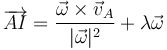 \overrightarrow{AI}=\frac{\vec{\omega}\times\vec{v}_A}{|\vec{\omega}|^2}+\lambda\vec{\omega}