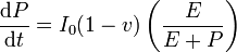 \frac{\mathrm{d}P}{\mathrm{d}t}=I_0(1-v)\left(\frac{E}{E+P}\right)