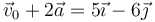 \vec{v}_0+2\vec{a}= 5\vec{\imath}-6\vec{\jmath}