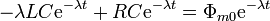 -\lambda L C \mathrm{e}^{-\lambda t}+ RC\mathrm{e}^{-\lambda t} = \Phi_{m0}\mathrm{e}^{-\lambda t}\,