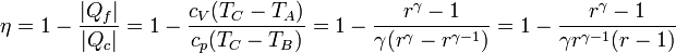 \eta = 1 - \frac{|Q_f|}{|Q_c|} = 1 - \frac{c_V(T_C-T_A)}{c_p(T_C-T_B)}=1-\frac{r^\gamma-1}{\gamma(r^\gamma-r^{\gamma-1})}=1-\frac{r^\gamma-1}{\gamma r^{\gamma-1}(r-1)}