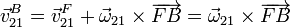 
\vec{v}_{21}^B = \vec{v}_{21}^F + \vec{\omega}_{21}\times\overrightarrow{FB} = \vec{\omega}_{21}\times\overrightarrow{FB}
