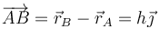 \overrightarrow{AB}=\vec{r}_B-\vec{r}_A = h\vec{\jmath}