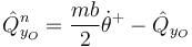 \hat{Q}^n_{y_O}=\frac{mb}{2}\dot{\theta}^+-\hat{Q}_{y_O}