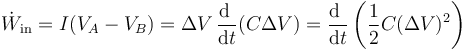 \dot{W}_\mathrm{in}=I(V_A-V_B) = \Delta V \,\frac{\mathrm{d}\ }{\mathrm{d}t}(C\Delta V) = \frac{\mathrm{d}\ }{\mathrm{d}t}\left(\frac{1}{2}C(\Delta V)^2\right) 