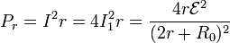 P_r = I^2 r = 4I_1^2r = \frac{4r\mathcal{E}^2}{(2r+R_0)^2}