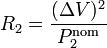 R_2 = \frac{(\Delta V)^2}{P_2^\mathrm{nom}}