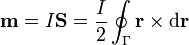 \mathbf{m}=I\mathbf{S}=\frac{I}{2}\oint_\Gamma\mathbf{r}\times\mathrm{d}\mathbf{r}