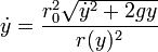 \dot{y}=\frac{r_0^2\sqrt{\dot{y}^2+2gy}}{r(y)^2}