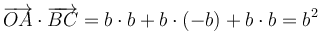 \overrightarrow{OA}\cdot\overrightarrow{BC}=b\cdot b + b\cdot(-b)+b\cdot b=b^2