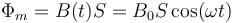 \Phi_m = B(t)S = B_0S\cos(\omega t)\,