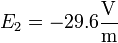 E_2=-29.6\frac{\mathrm{V}}{\mathrm{m}}