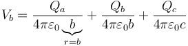 V_b = \frac{Q_a}{4\pi\varepsilon_0\underbrace{b}_{r=b}}+\frac{Q_b}{4\pi\varepsilon_0 b}+\frac{Q_c}{4\pi\varepsilon_0c}