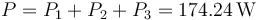 P=P_1+P_2+P_3=174.24\,\mathrm{W}