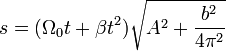 s=(\Omega_0 t + \beta t^2)\sqrt{A^2+\frac{b^2}{4\pi^2}}