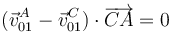 (\vec{v}^A_{01}-\vec{v}^C_{01})\cdot\overrightarrow{CA}=0