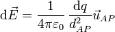 \mathrm{d}\vec{E}=\frac{1}{4\pi\varepsilon_0}\,\frac{\mathrm{d}q}{d_{AP}^2}\vec{u}_{AP}