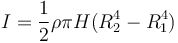 I = \frac{1}{2}\rho \pi H(R_2^4-R_1^4)