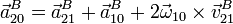 \vec{a}^B_{20}=\vec{a}^B_{21}+\vec{a}^B_{10}+2\vec{\omega}_{10}\times\vec{v}^B_{21}