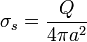 \sigma_s=\frac{Q}{4\pi a^2}