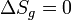 \Delta S_g = 0\,