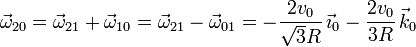 \vec{\omega}_{20}=\vec{\omega}_{21}+\vec{\omega}_{10}=\vec{\omega}_{21}-\vec{\omega}_{01}=
-\dfrac{2v_0}{\sqrt{3}R}\,\vec{\imath}_0-\dfrac{2v_0}{3R}\,\vec{k}_0