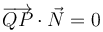 \overrightarrow{QP}\cdot\vec{N}=0