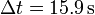 \Delta t = 15.9\,\mathrm{s}