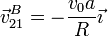 \vec{v}^B_{21}=-\frac{v_0a}{R}\vec{\imath}
