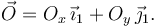 
\vec{O} = O_x\,\vec{\imath}_1 + O_y\,\vec{\jmath}_1.
