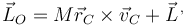 \vec{L}_O=M\vec{r}_C\times\vec{v}_C+\vec{L}^{\,,}