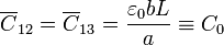 \overline{C}_{12}=\overline{C}_{13}=\frac{\varepsilon_0bL}{a}\equiv C_0