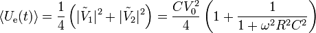 \langle U_{\mathrm{e}}(t)\rangle= \frac{1}{4}\left(|\tilde{V}_1|^2+|\tilde{V}_2|^2\right)=\frac{CV_0^2}{4}\left(1+\frac{1}{1+\omega^2R^2C^2}\right)