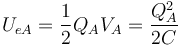 U_{eA}=\frac{1}{2}Q_AV_A=\frac{Q_A^2}{2C}