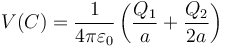 V(C) = \frac{1}{4\pi\varepsilon_0}\left(\frac{Q_1}{a}+\frac{Q_2}{2a}\right)