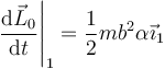 \left.\frac{\mathrm{d}\vec{L}_0}{\mathrm{d}t}\right|_1=\frac{1}{2}mb^2\alpha\vec{\imath}_1