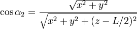 \cos\alpha_2=\frac{\sqrt{x^2+y^2}}{\sqrt{x^2+y^2+(z-L/2)^2}}