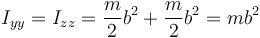I_{yy}=I_{zz}=\frac{m}{2}b^2 + \frac{m}{2}b^2 = mb^2