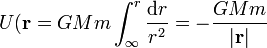 U(\mathbf{r}=GMm\int_\infty^r\frac{\mathrm{d}r}{r^2} = -\frac{GMm}{|\mathbf{r}|}