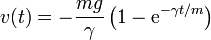 v(t) = -\frac{mg}{\gamma}\left(1-\mathrm{e}^{-\gamma t/m}\right)