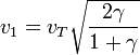 v_1 = v_T \sqrt{\frac{2\gamma}{1+\gamma}}