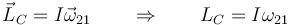 \vec{L}_C=I\vec{\omega}_{21} \qquad\Rightarrow\qquad L_C=I\omega_{21}