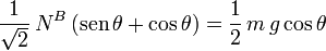 
\dfrac{1}{\sqrt{2}}\,N^B\,(\mathrm{sen}\,\theta + \cos\theta) = \dfrac{1}{2}\,m\,g\cos\theta
