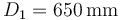 D_1=650\,\mathrm{mm}