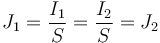 J_1=\frac{I_1}{S}=\frac{I_2}{S}=J_2