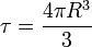 
\tau = \frac{4\pi R^3}{3}