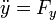 \ddot{y}=F_y