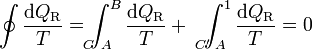 \oint\frac{\mathrm{d}Q_\mathrm{R}}{T}=\int_{A\!\!\!\!\!\!\!\!\!\!\!\!C}^B\frac{\mathrm{d}Q_\mathrm{R}}{T}+\ \ \int_{A\!\!\!\!\!\!\!\!\!\!\!\!\!C'}^1\frac{\mathrm{d}Q_\mathrm{R}}{T}=0