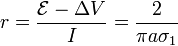 r=\frac{\mathcal{E}-\Delta V}{I}=\frac{2}{\pi a \sigma_1}